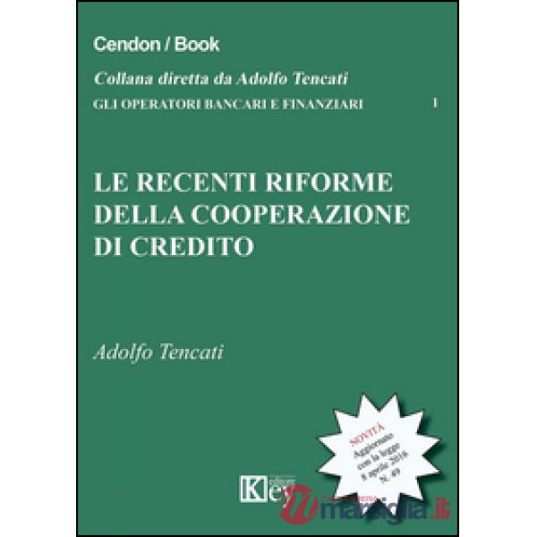 Le recenti riforme della cooperazione del credito