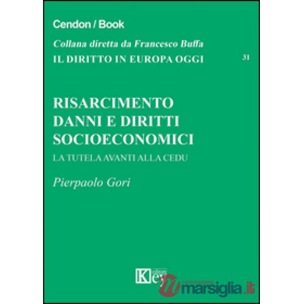 Risarcimento danni e diritti socioeconomici. La tutela avanti alla CEDU