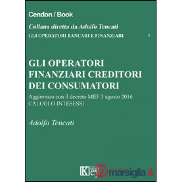 Gli operatori finanziari creditori dei consumatori