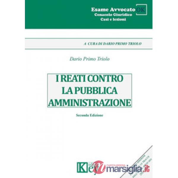 I reati contro la pubblica amministrazione