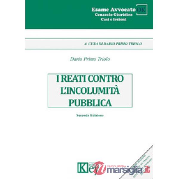 I reati contro l'incolumità pubblica