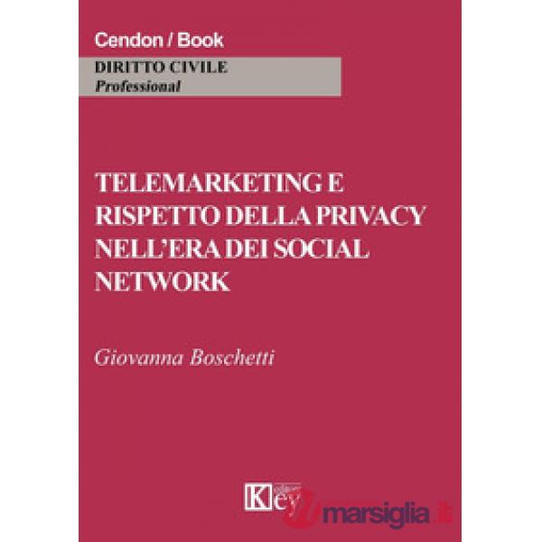 Telemarketing e rispetto della privacy nell'era dei social network