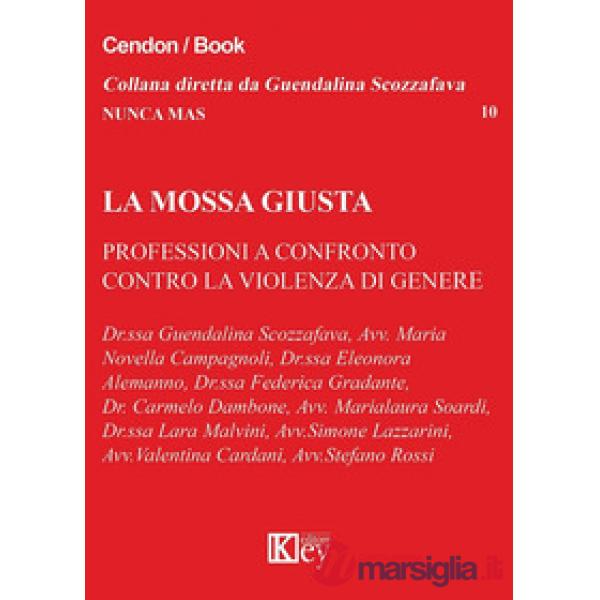 La mossa giusta. Professioni a confronto contro la violenza di genere