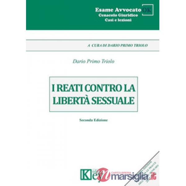 I reati contro la libertà sessuale