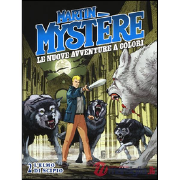 Martin Mystère. Le nuove avventure a colori. Vol. 2: L' elmo di Scipio