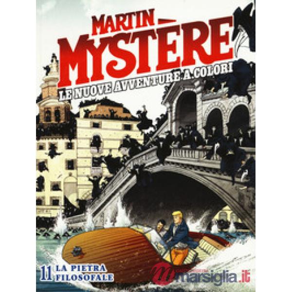 Martin Mystère. Le nuove avventure a colori. Vol. 11: La pietra filosofale