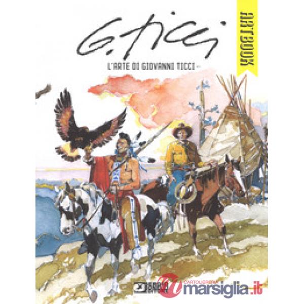 Arte di Giovanni Ticci. Ediz. a colori (L')