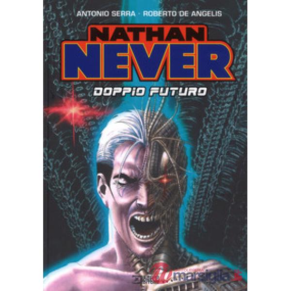 Nathan Never. Doppio futuro