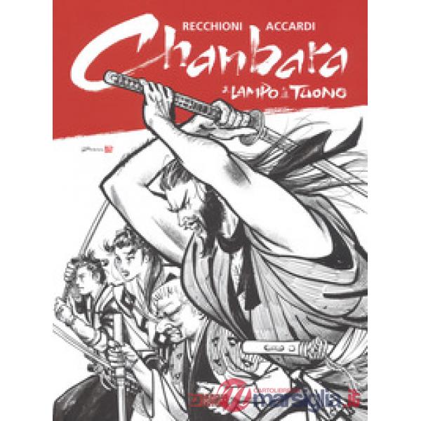 Lampo e il tuono. Chanbara (Il)