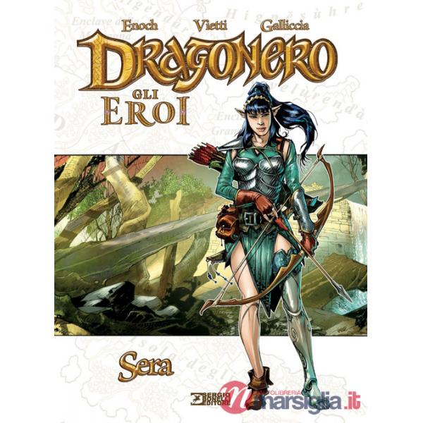 Sera. Dragonero. Gli eroi