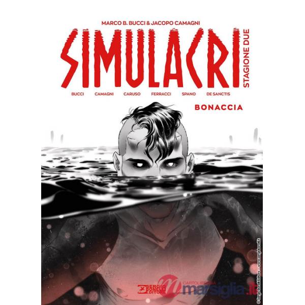 Simulacri. Stagione due. Vol. 1: Bonaccia