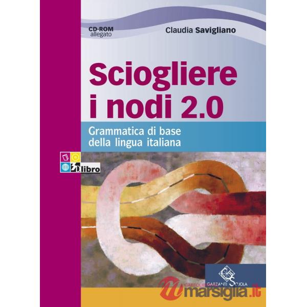 SCIOGLIERE NODI 2.0 + CD + INVALSI + EB
