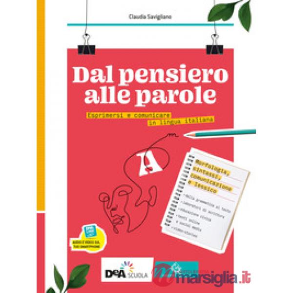 DAL PENSIERO ALLE PAROLE A + B + EB