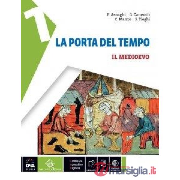 PORTA DEL TEMPO (LA) - VOLUME 1 IL MEDIOEVO + STORIA ANTICA - EBOOK
