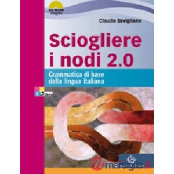 SCIOGLIERE I NODI 2.0 -GRAMMATICA DI BASE - EBOOK