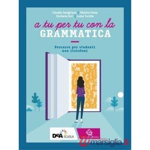A TU PER TU CON LA GRAMMATICA EBOOK PERCORSO PER STUDENTI NON ITALOFON