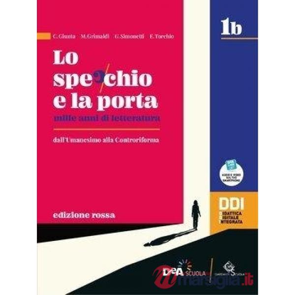 SPECCHIO E LA PORTA - EDIZIONE ROSSA - MILLE ANNI DI LETTERATURA - EBO