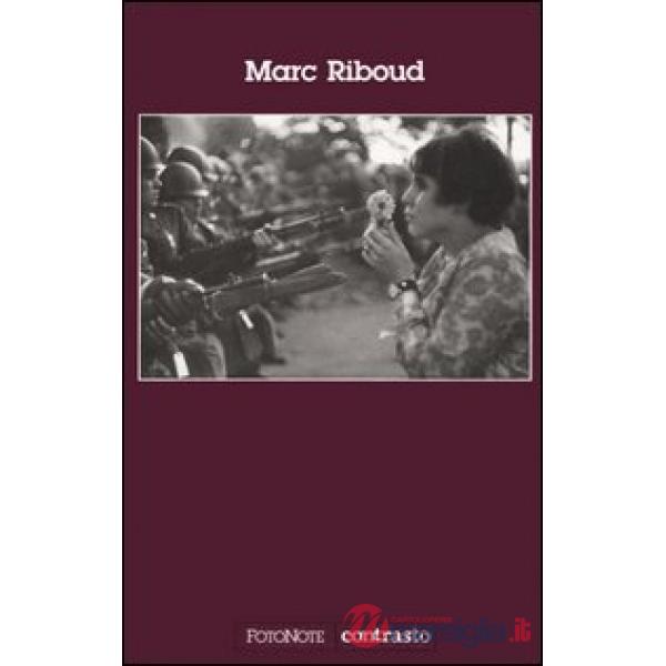 Marc Riboud. Ediz. illustrata