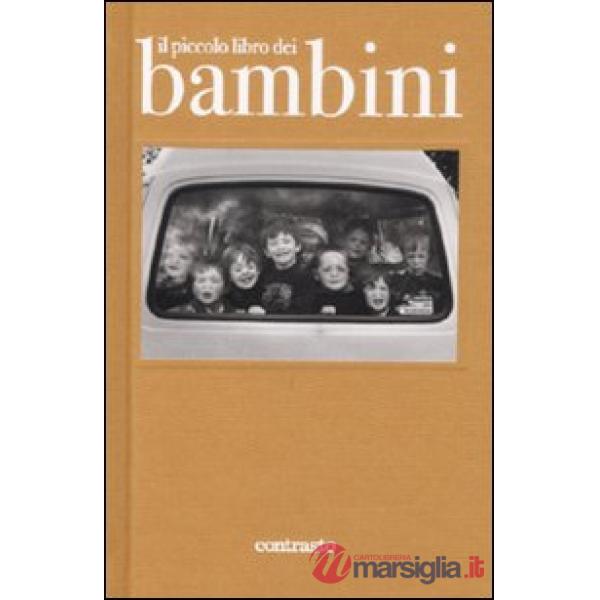 Piccolo libro dei bambini. Ediz. illustrata (Il)