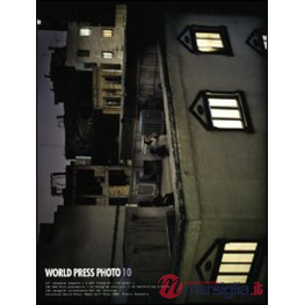 World Press Photo 2010. Ediz. illustrata