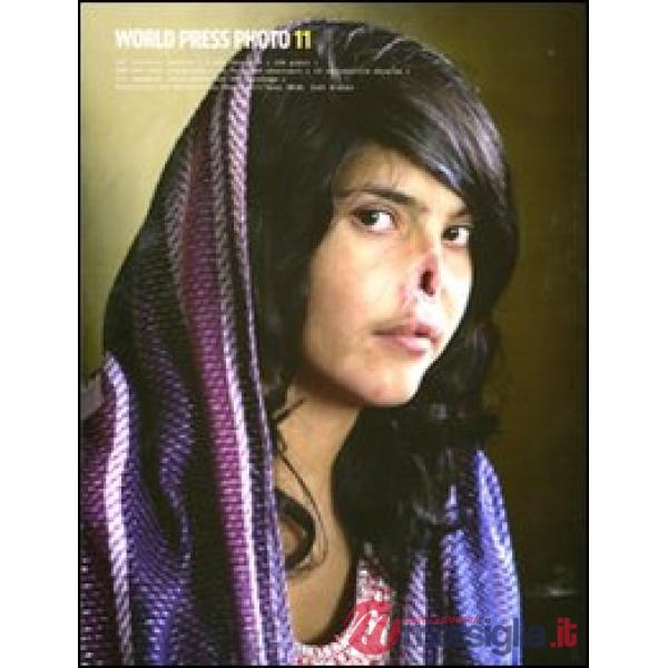 World Press Photo 2011. Ediz. illustrata