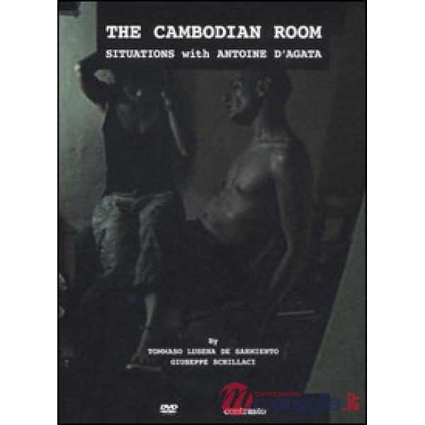 Cambodian room. Situations with Antoine D'Agata. DVD. Con libro (The)