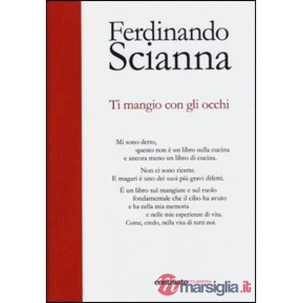 Ti mangio con gli occhi. Ediz. illustrata