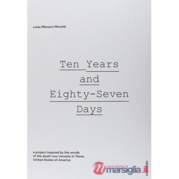 Ten years and eighty-Seven days