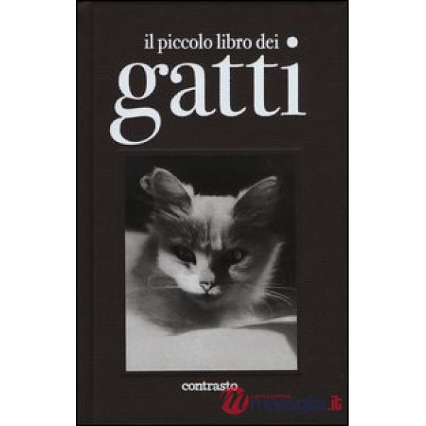 Piccolo libro dei gatti. Ediz. illustrata (Il)