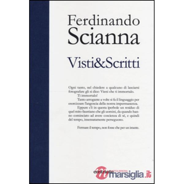 Visti & scritti. Ediz. illustrata