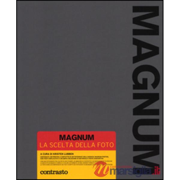 Magnum. La scelta della foto. Ediz. compatta