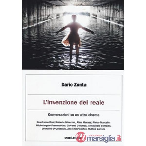 Invenzione del reale. Conversazioni su un altro cinema (L')