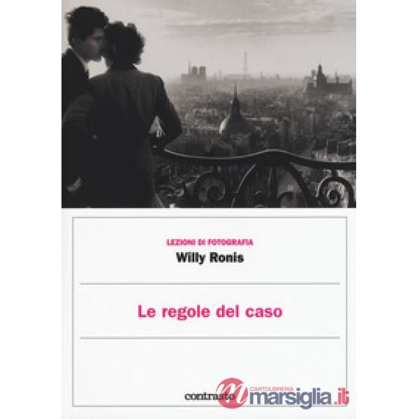 Regole del caso. Ediz. illustrata (Le)