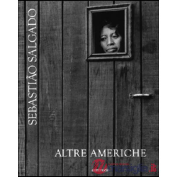Altre americhe. Ediz. illustrata