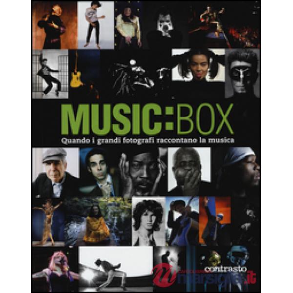 Music:box. Quando i grandi fotografi raccontano la musica. Ediz. illustrata