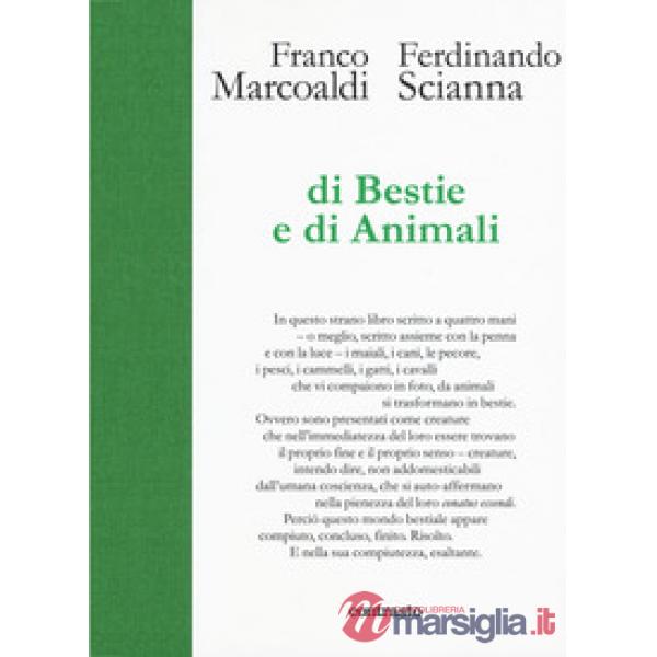 Di bestie e di animali. Ediz. illustrata