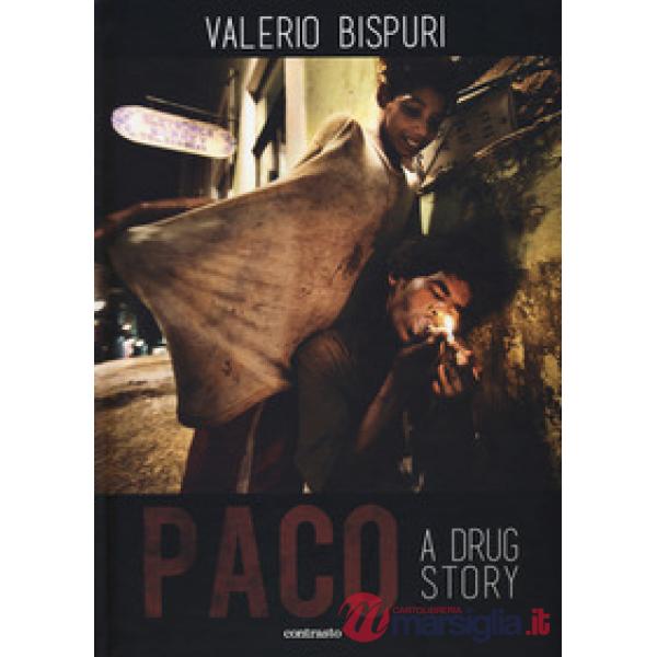 Paco. A drug story. Ediz. inglese e spagnola