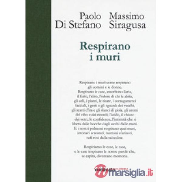 Respirano i muri. Ediz. a colori