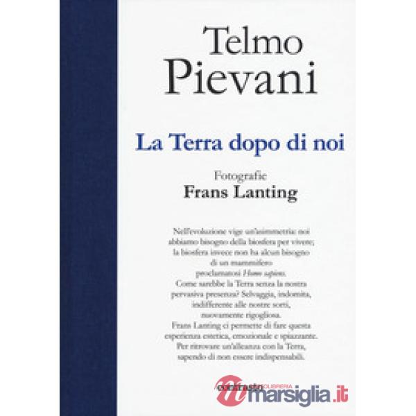 Terra dopo di noi. Ediz. a colori (La)