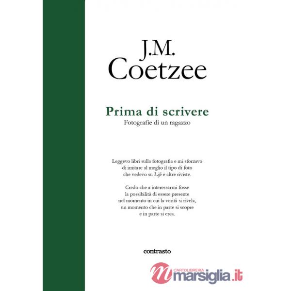 Prima di scrivere. Fotografie di un ragazzo. Ediz. illustrata