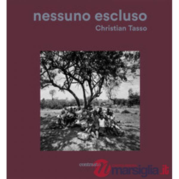 Nessuno escluso. Ediz. illustrata