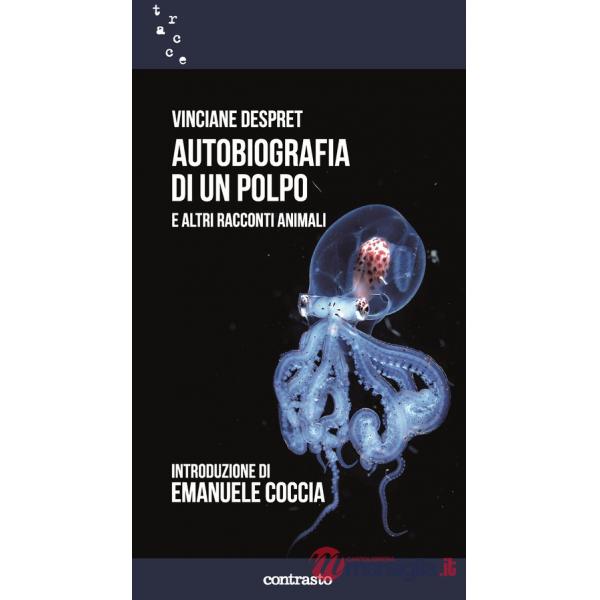 Autobiografia di un polpo e altri racconti animali