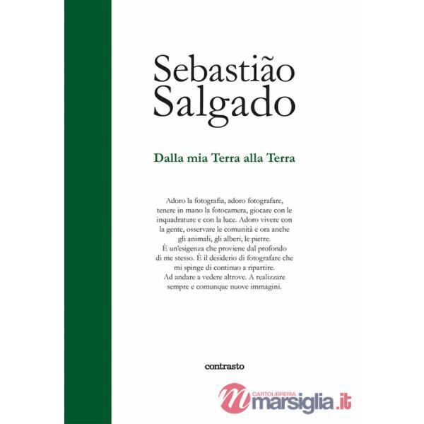Dalla mia terra alla terra. Ediz. illustrata
