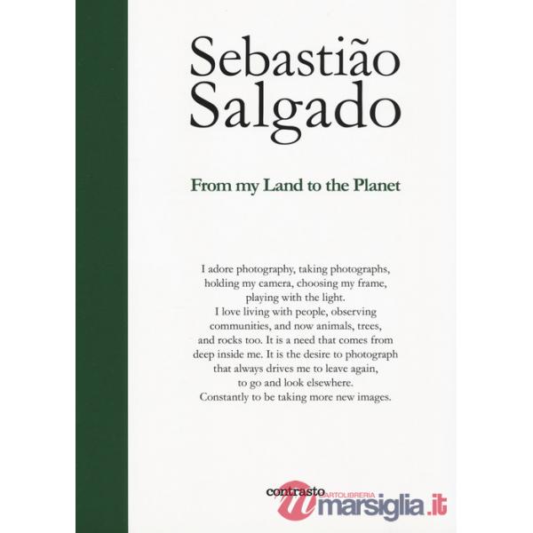 From my land to the planet. Ediz. illustrata
