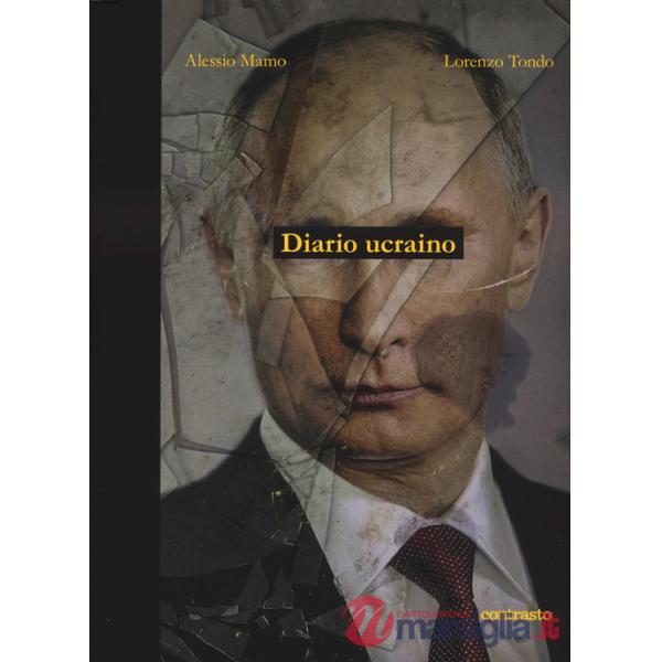 Diario ucraino. Ediz. a colori