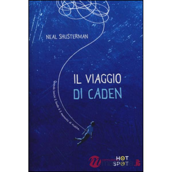 Viaggio di Caden (Il)