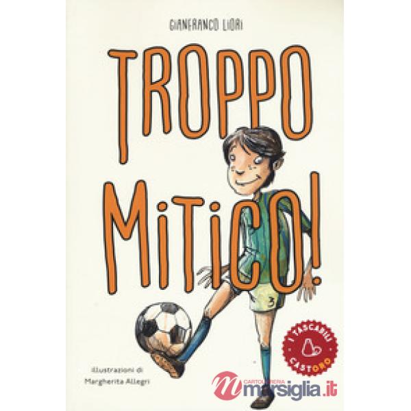 Troppo mitico!