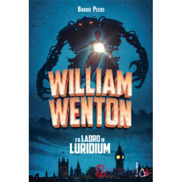 William Wenton e il ladro di Luridium