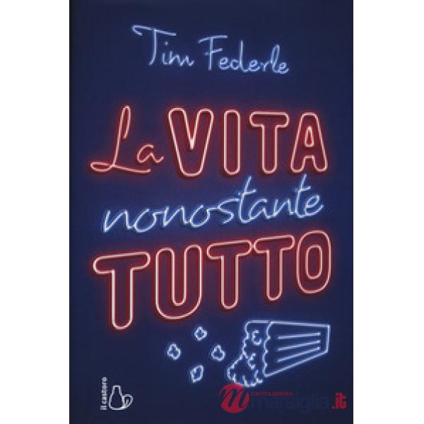 Vita nonostante tutto (La)