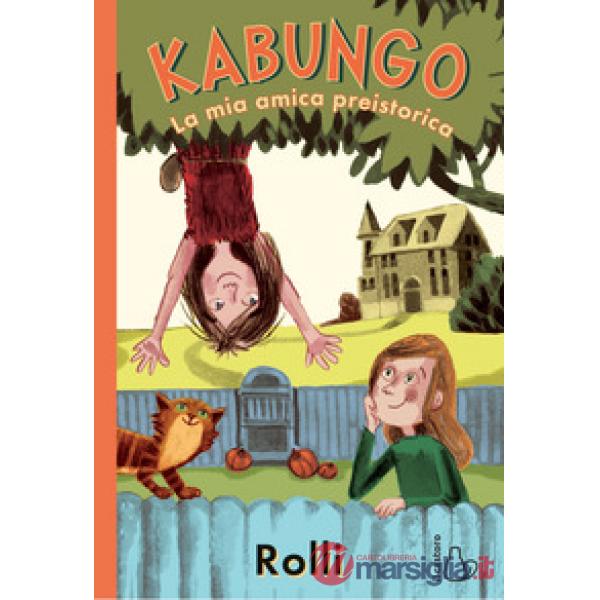 Kabungo. La mia amica preistorica